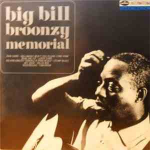 Big Bill Broonzy - Big Bill Broonzy Memorial flac album