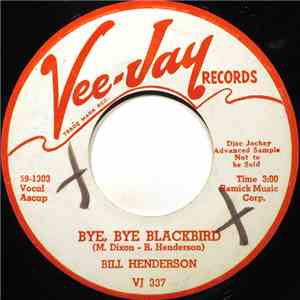 Bill Henderson  - Bye, Bye Blackbird / Bad Luck flac album