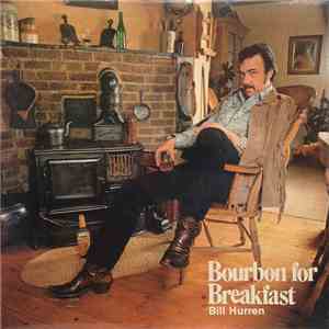 Bill Hurren - Bourbon For Breakfast flac album