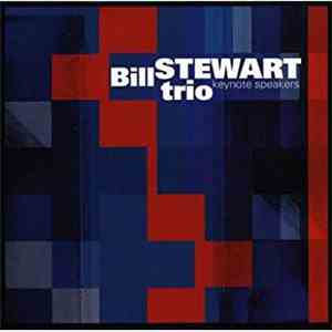 Bill Stewart Trio - Keynote Speakers flac album