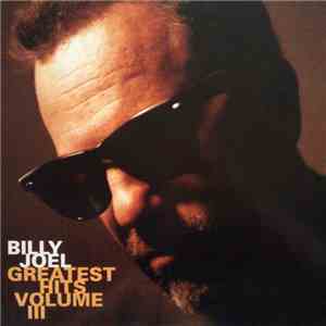Billy Joel - Greatest Hits Volume III flac album