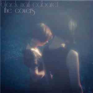 Black Nail Cabaret - The Covers flac album