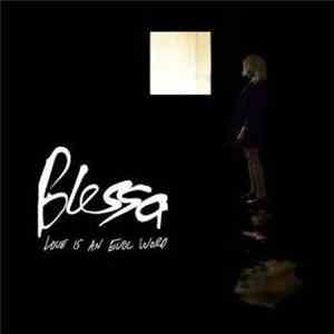 Blessa  - Love Is An Evol Word flac album