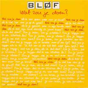 Bløf - Wat Zou Je Doen? flac album