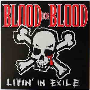 Blood For Blood - Livin' In Exile flac album