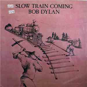 Bob Dylan - Slow Train Coming flac album