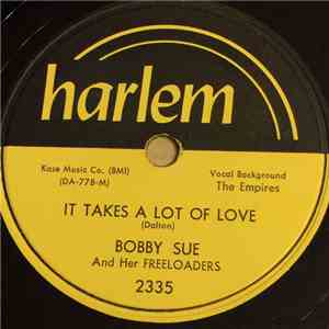 Bobby Sue And Her Freeloaders - It Takes A Lot Of Love / Relief Check flac album