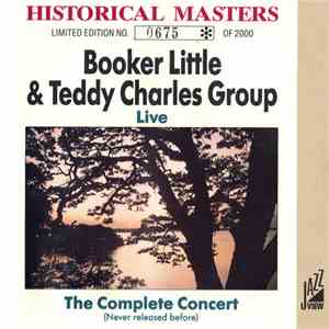 Booker Little & Teddy Charles Group - Live - The Complete Concert flac album