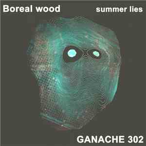 Boreal Wood - Summer Lies flac album