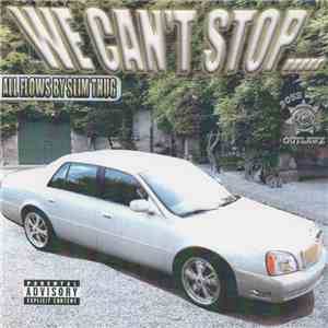 Boss Hogg Outlawz - We Can't Stop..... flac album
