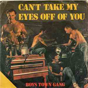 Boys Town Gang - Can't Take My Eyes Off You flac album