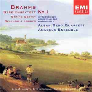 Brahms, Members Of The Alban Berg Quartett, Members Of The Amadeus Ensemble - Streichsextett = String Sextet = Sextuor A Cordes No. 1 flac album