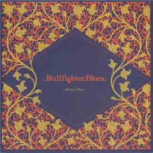 Bravo Max - Bullfighter Blues flac album