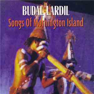 Budal Lardil - Songs Of Mornington Island flac album