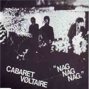 Cabaret Vøltaire - Nag Nag Nag flac album