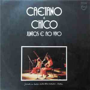 Caetano E Chico - Juntos E Ao Vivo flac album