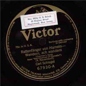 Carl Schlegel - Rattenfanger Von Hameln Wandern Ach, Wandern / Tief Im Bohmerwald flac album