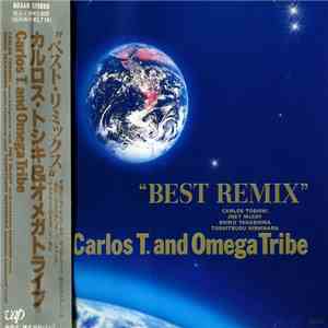 Carlos T. And Omega Tribe  - Best Remix flac album