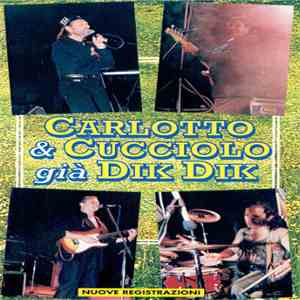 Carlotto & Cucciolo - Carlotto & Cucciolo Già Dik Dik flac album