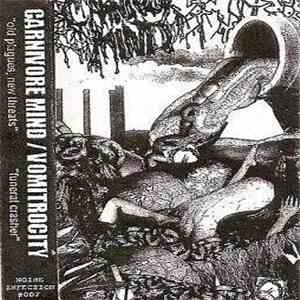 Carnivore Mind / Vomitrocity - Old Plagues, New Threats / Funeral Crasher flac album