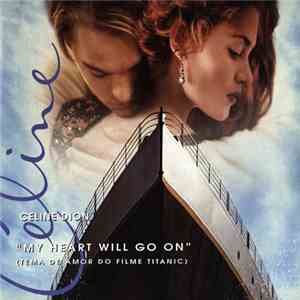 Celine Dion - My Heart Will Go On (Love Theme From 'Titanic') flac album