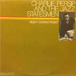 Charlie Persip And The Jazz Statesmen - Right Down Front flac album