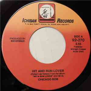 Chicago Bob - Hit And Run Lover flac album