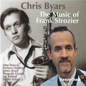 Chris Byars - The Music Of Frank Strozier flac album