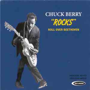 Chuck Berry - "Rocks" - Roll Over Beethoven flac album