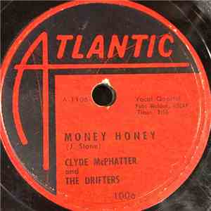 Clyde McPhatter And The Drifters - Money Honey / The Way I Feel flac album