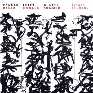 Conrad Bauer - Peter Kowald - Günter Sommer - Between Heaven And Earth flac album