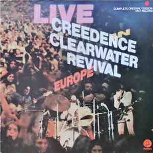 Creedence Clearwater Revival - Live In Europe flac album