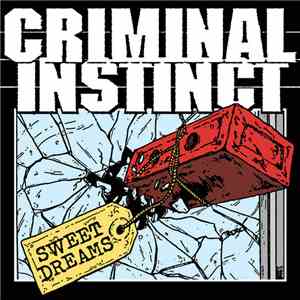 Criminal Instinct - Sweet Dreams flac album