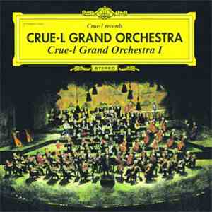 Crue-L Grand Orchestra - Crue-L Grand Orchestra I flac album