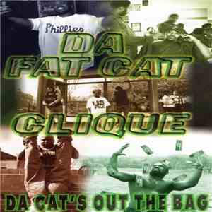 Da Fat Cat Clique - Da Cat's Out The Bag flac album