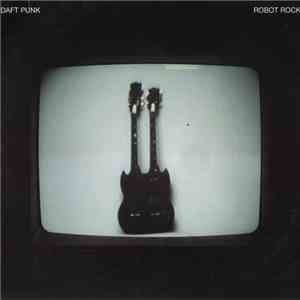 Daft Punk - Robot Rock flac album