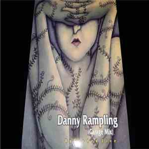 Danny Rampling - (Garage Mix) Recorded Live flac album