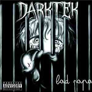 Darktek - Bad Papa flac album