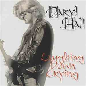 Daryl Hall - Laughing Down Crying flac album