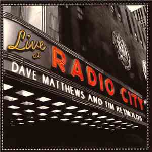 Dave Matthews & Tim Reynolds - Live At Radio City flac album