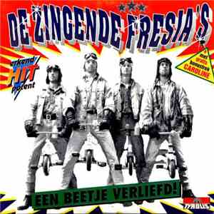 De Zingende Fresia's - Een Beetje Verliefd flac album