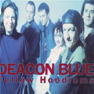 Deacon Blue - Fellow Hoodlums flac album