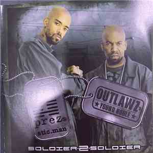 Dead Prez Stic.Man, Outlawz Young Noble - Soldier 2 Soldier flac album