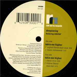 Deepswing Featuring Xavior - Takin' Me Higher flac album