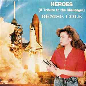 Denise Cole  - Heroes (A Tribute To The Challenger flac album