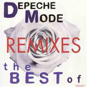 Depeche Mode - The Best Of Depeche Mode Volume 1 Remixes flac album