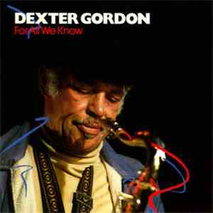 Dexter Gordon - For All We Know flac album