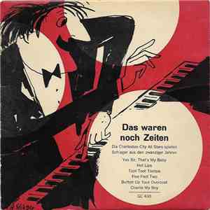 Die Charleston City All Stars - Das Waren Noch Zeiten flac album