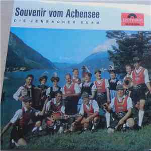 Die Jenbacher Buam - Souvenir Vom Achensee flac album