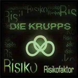 Die Krupps - Risikofaktor flac album
